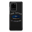 Your Captain Is Speaking Samsung S & Note Cases For Sale