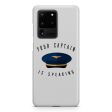 Your Captain Is Speaking Samsung S & Note Cases For Sale