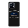 Your Captain Is Speaking Designed Xiaomi Cases Online